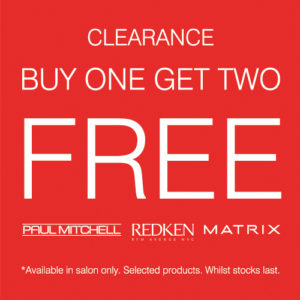 Buy one get two free on Paul Mitchell, Redken and Matrix. Available in salon only on selected products whilst stocks last.